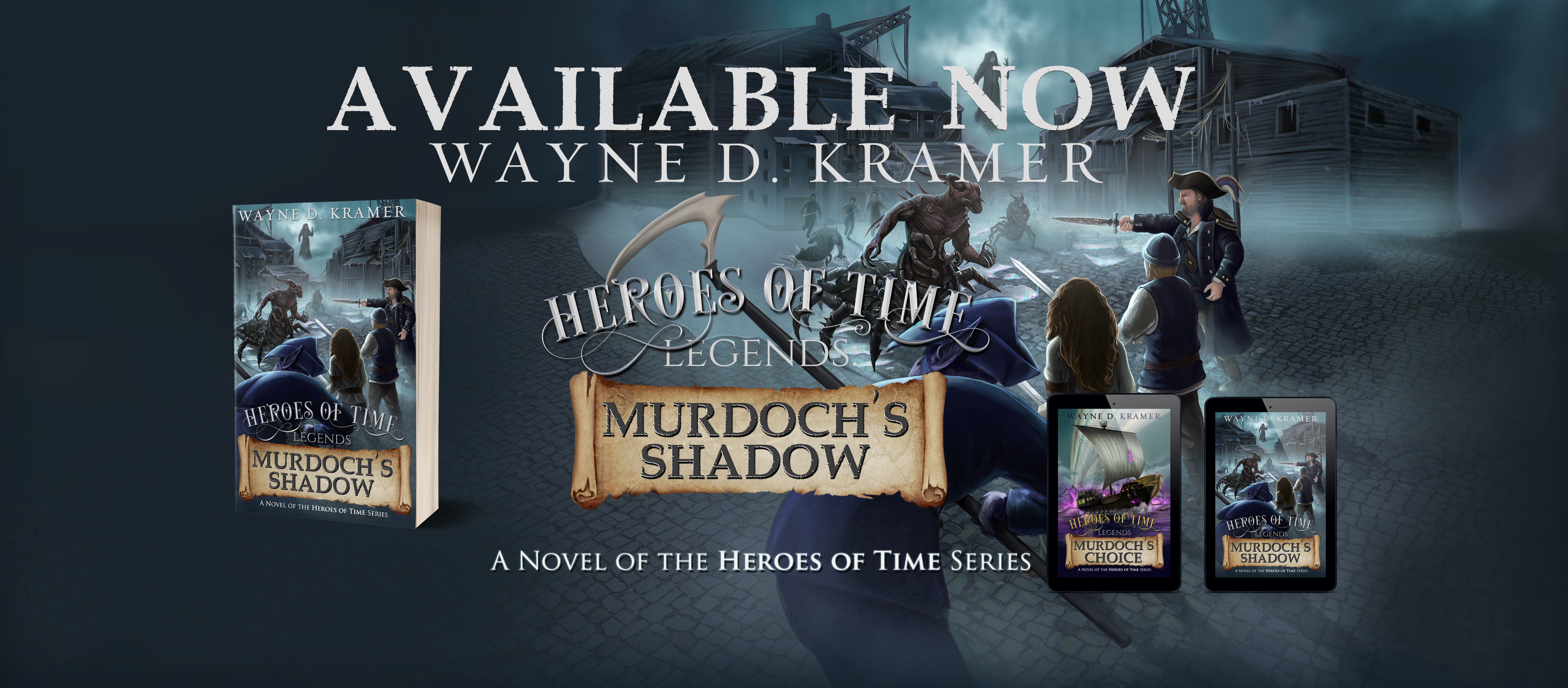 Heroes of Time Legends: Murdoch's Shadow - Available Now!